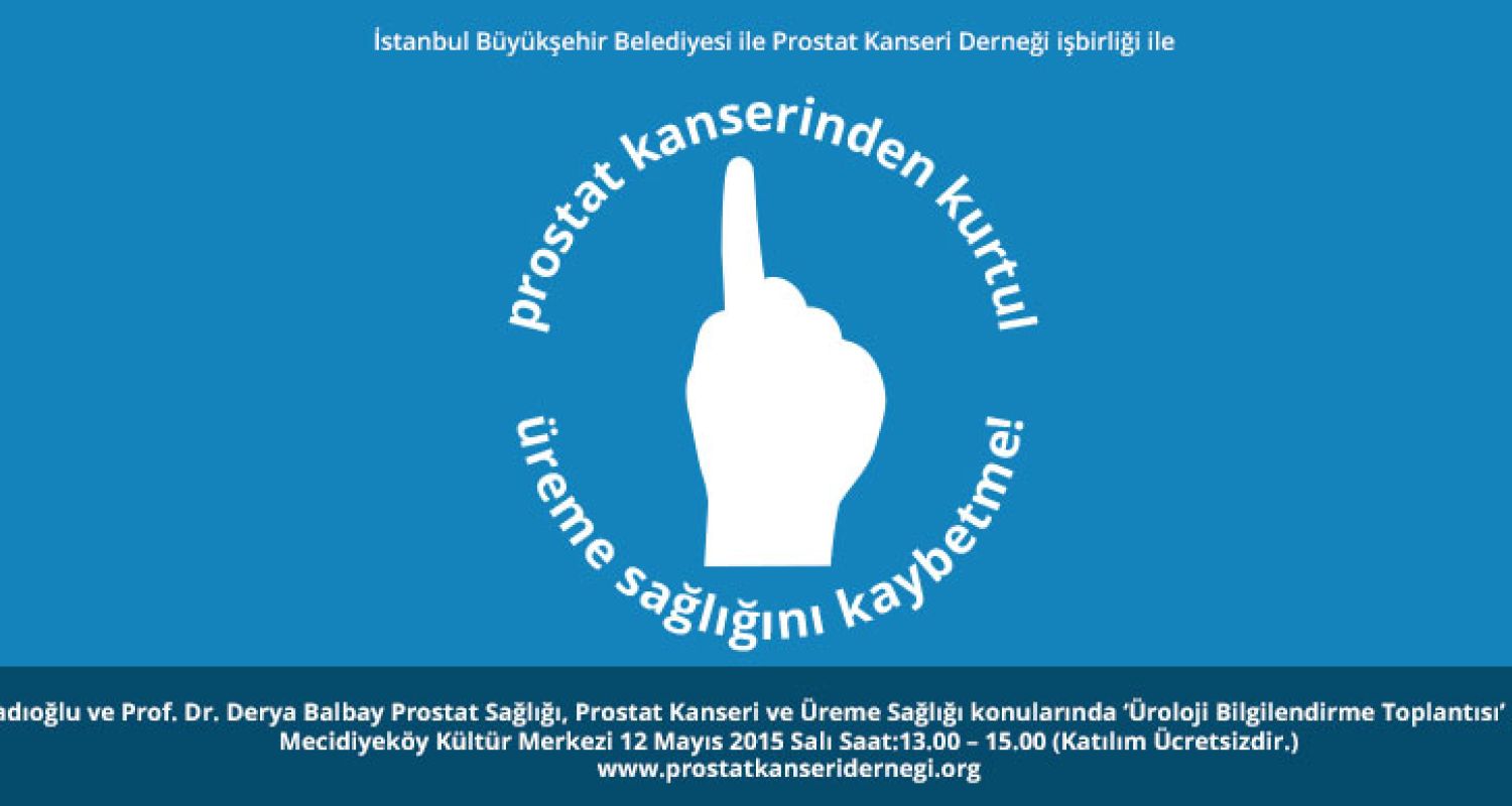 İBB – Prostat Kanseri Derneği işbirliği ile Üroloji Bilgilendirme Toplantısı
